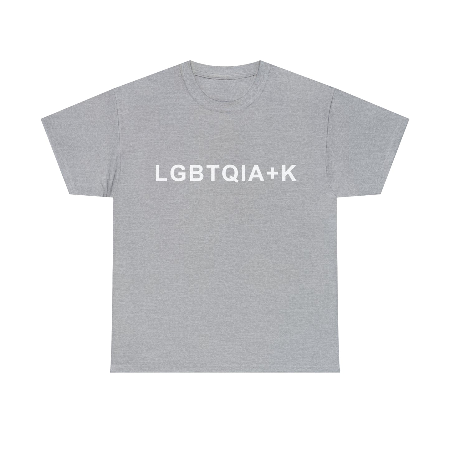 T-Shirt: "LGBTQIA+K"